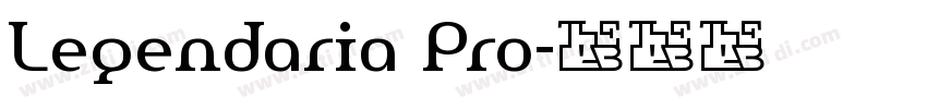 Legendaria Pro字体转换